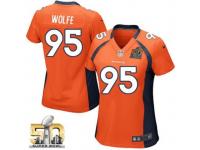 Game Derek Wolfe WoMen Jersey - Denver Broncos #95 Home Orange Super Bowl 50 Bound Nike NFL