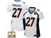 Game Duke Ihenacho WoMen Jersey - Denver Broncos #27 Road White Super Bowl 50 Bound Nike NFL