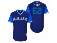 Men's 2017 Little League World Series Toronto Blue Jays Aaron Loup #62 Loup Royal Jersey